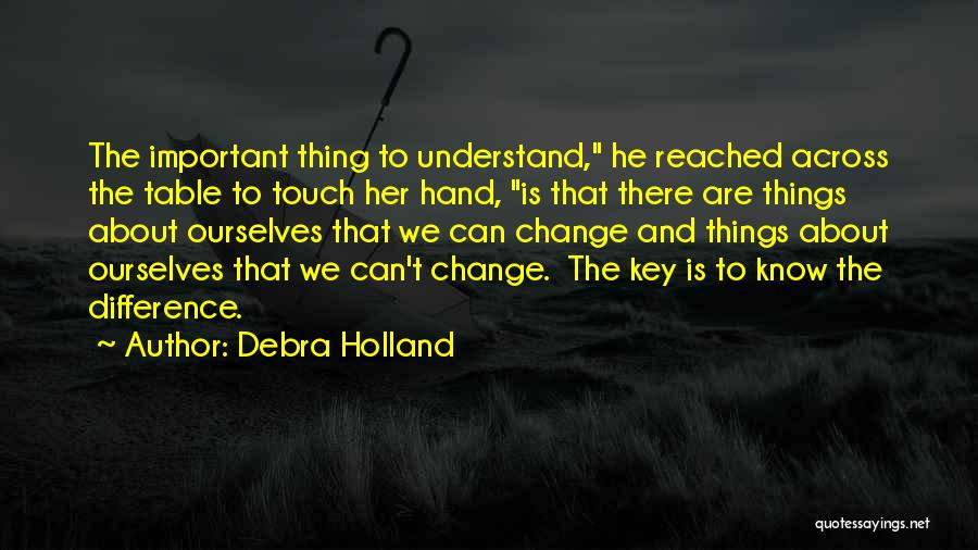 Can Understand Quotes By Debra Holland