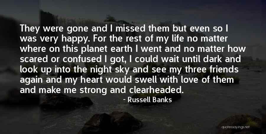 Can Wait To See You My Love Quotes By Russell Banks