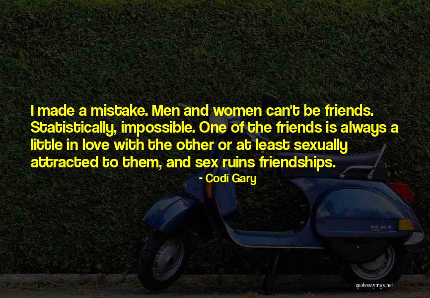 Can We At Least Be Friends Quotes By Codi Gary Can We At Least Be Friends Quotes By Codi Gary