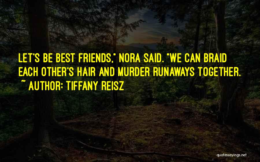 Can We Be Best Friends Quotes By Tiffany Reisz