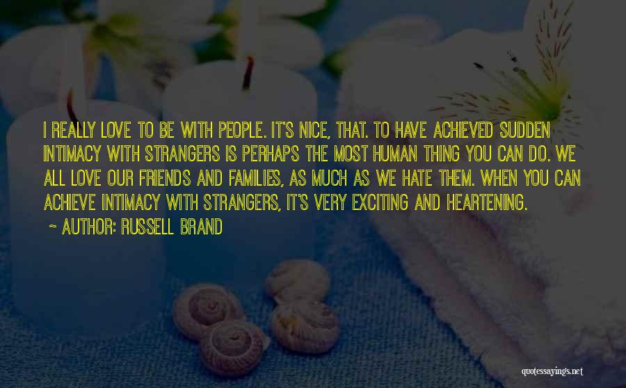 Can We Be Friends Quotes By Russell Brand