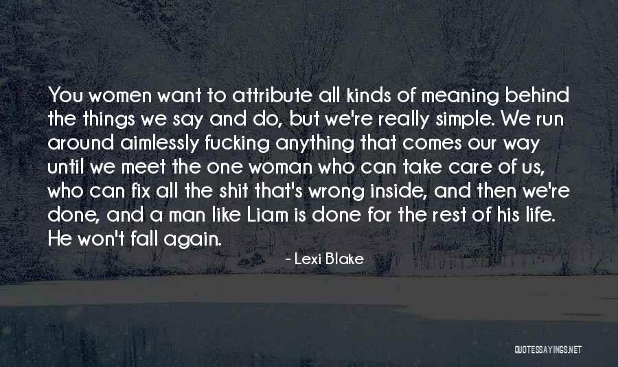 Can We Fix Things Quotes By Lexi Blake Can We Fix Things Quotes By Lexi Blake