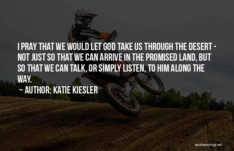 Can We Just Talk Quotes By Katie Kiesler