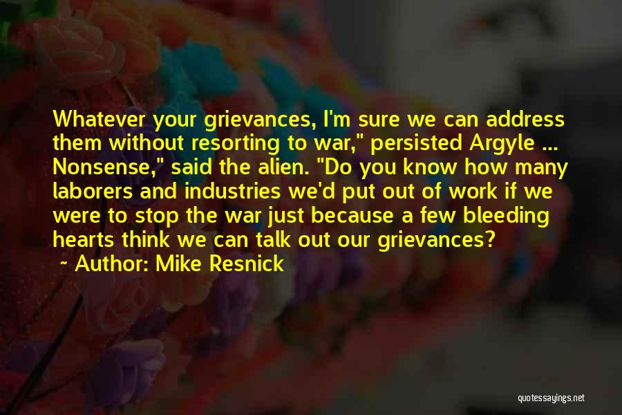 Can We Just Talk Quotes By Mike Resnick