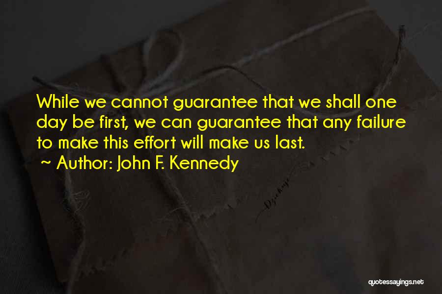 Can We Last Quotes By John F. Kennedy