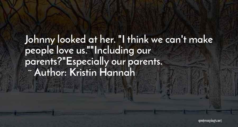 Can We Make Love Quotes By Kristin Hannah