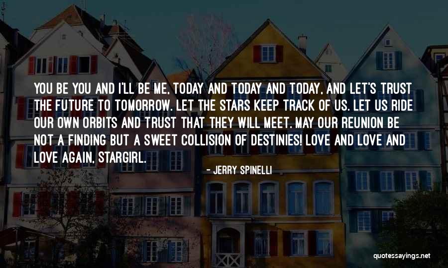 Can We Meet Tomorrow Quotes By Jerry Spinelli