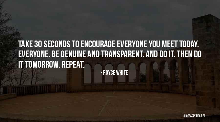 Can We Meet Tomorrow Quotes By Royce White