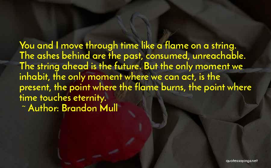 Can We Move On Quotes By Brandon Mull