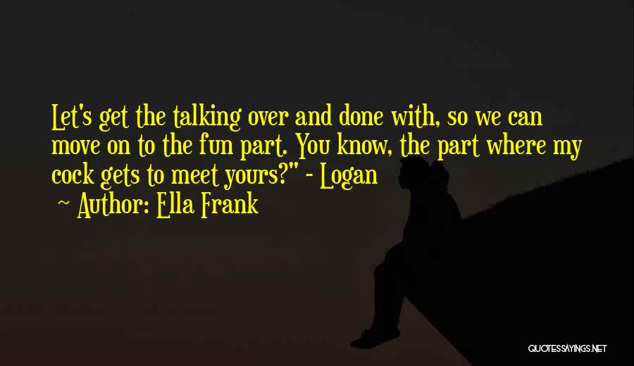 Can We Move On Quotes By Ella Frank