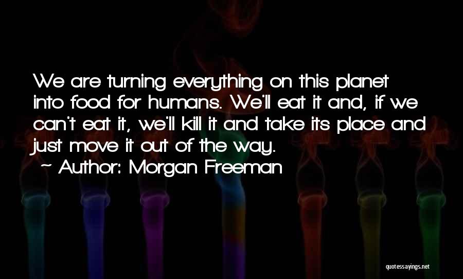 Can We Move On Quotes By Morgan Freeman