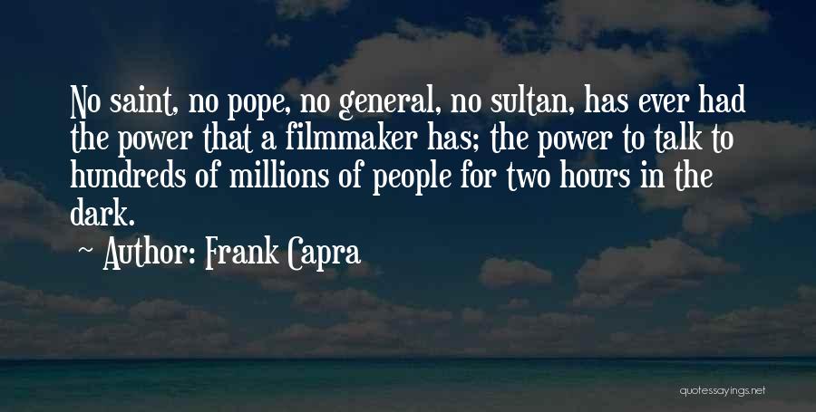 Can We Please Talk Quotes By Frank Capra