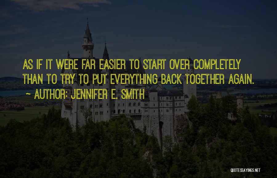 Can We Start Over Again Love Quotes By Jennifer E. Smith