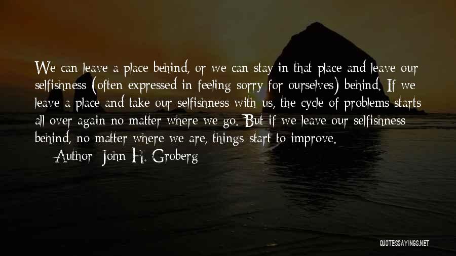 Can We Start Over Again Quotes By John H. Groberg