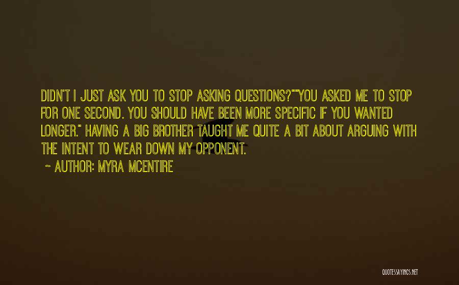 Can We Stop Arguing Quotes By Myra McEntire