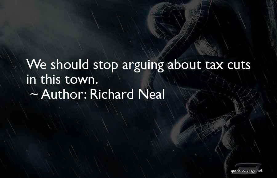 Can We Stop Arguing Quotes By Richard Neal