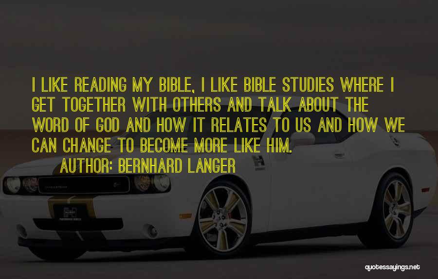 Can We Talk Quotes By Bernhard Langer