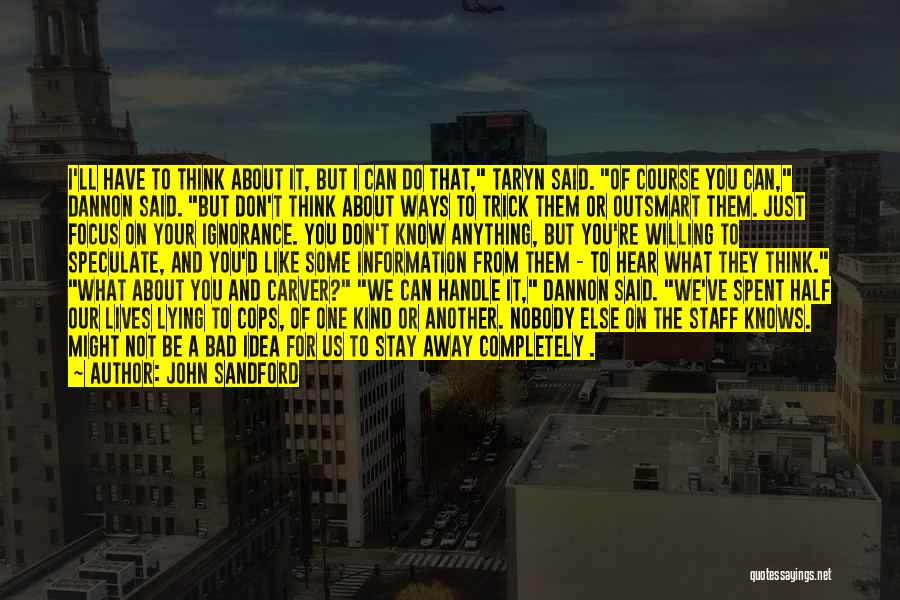 Can We Talk Quotes By John Sandford