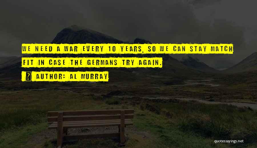Can We Try Again Quotes By Al Murray