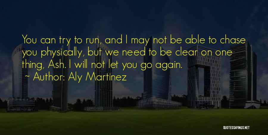 Can We Try Again Quotes By Aly Martinez
