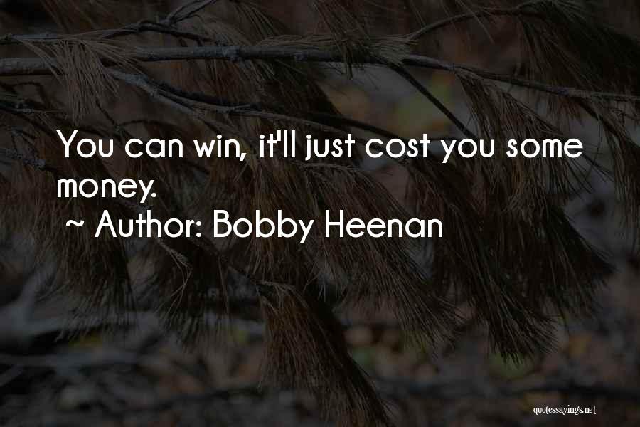 Can Win Quotes By Bobby Heenan