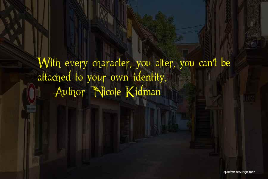 Can You Alter Quotes By Nicole Kidman