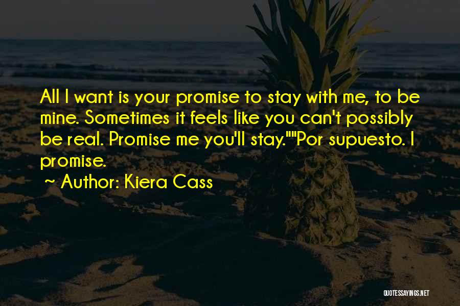 Can You Be Mine Quotes By Kiera Cass