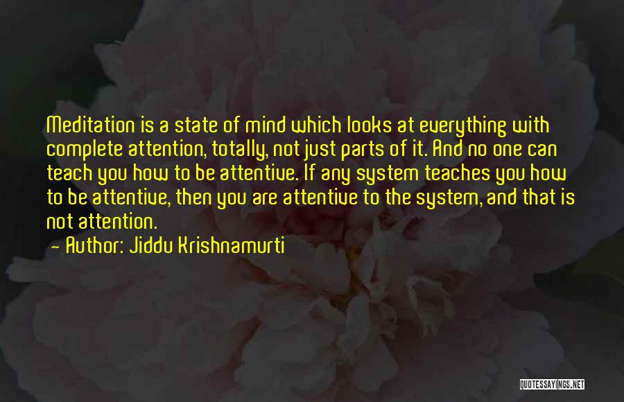 Can You Be The One Quotes By Jiddu Krishnamurti