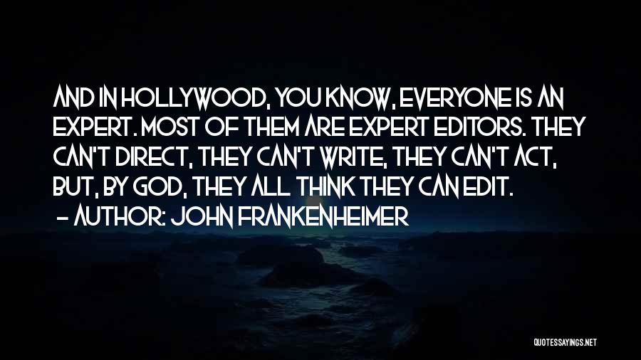 Can You Edit Quotes By John Frankenheimer