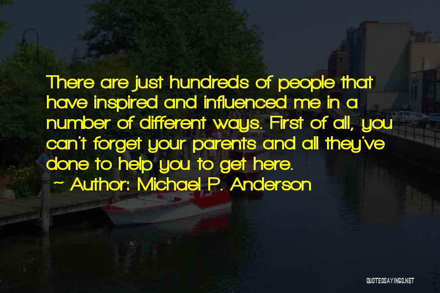 Can You Forget Me Quotes By Michael P. Anderson