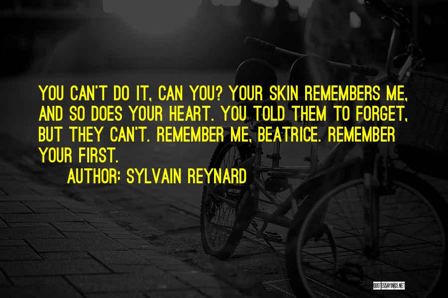 Can You Forget Me Quotes By Sylvain Reynard