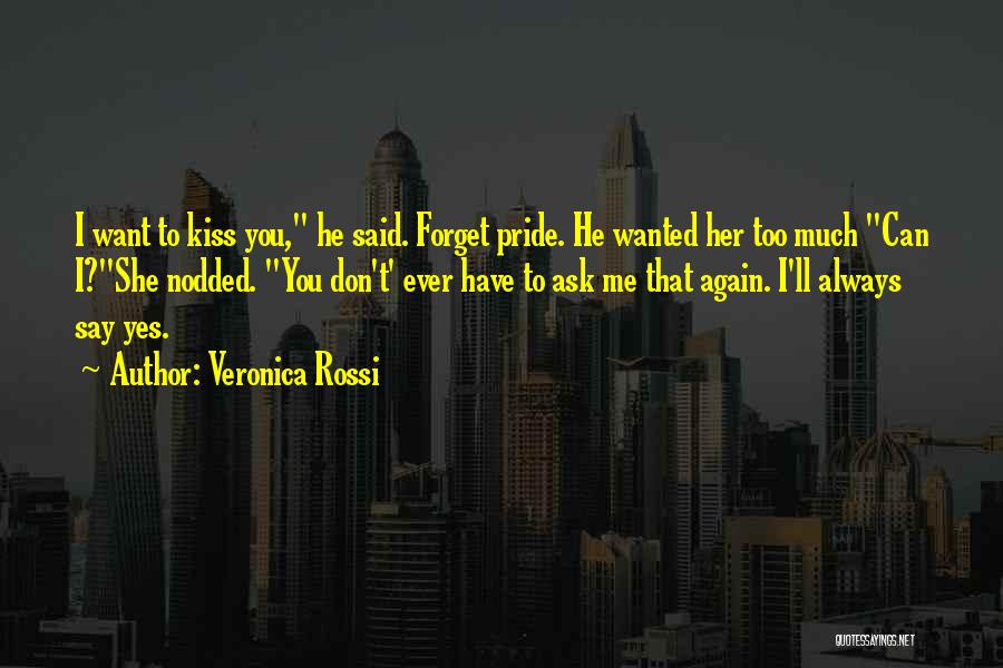 Can You Forget Me Quotes By Veronica Rossi