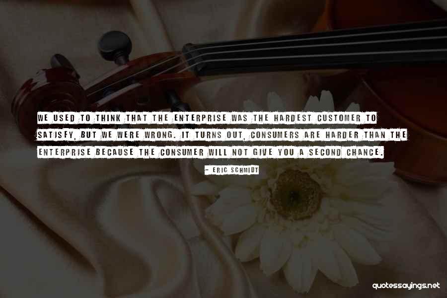 Can You Give Me A Second Chance Quotes By Eric Schmidt