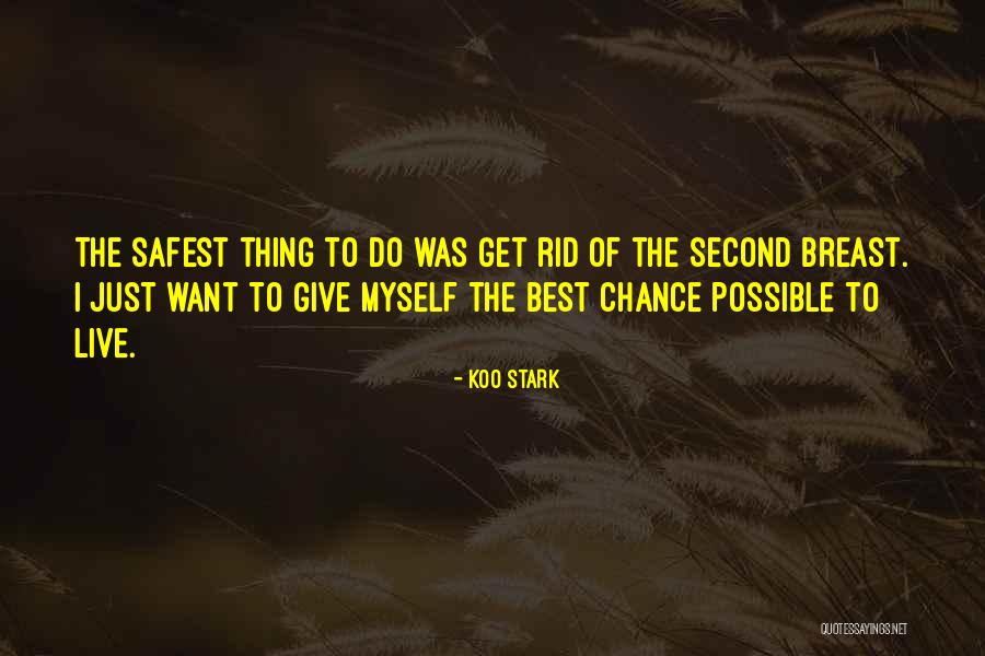 Can You Give Me A Second Chance Quotes By Koo Stark