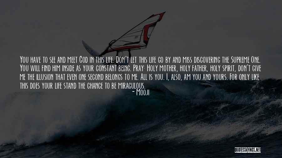 Can You Give Me A Second Chance Quotes By Mooji