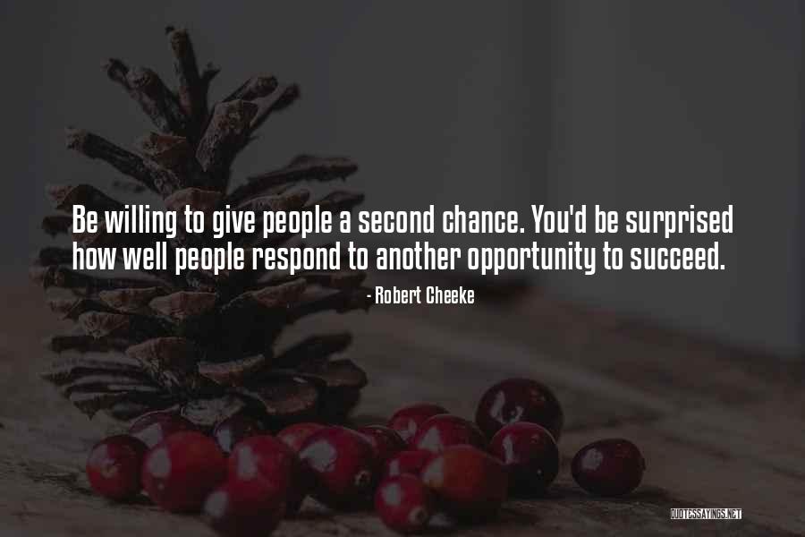 Can You Give Me A Second Chance Quotes By Robert Cheeke