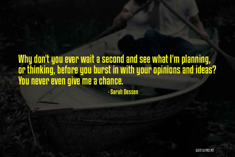 Can You Give Me A Second Chance Quotes By Sarah Dessen