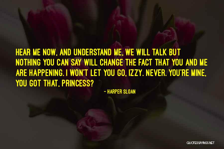 Can You Hear Me Now Quotes By Harper Sloan