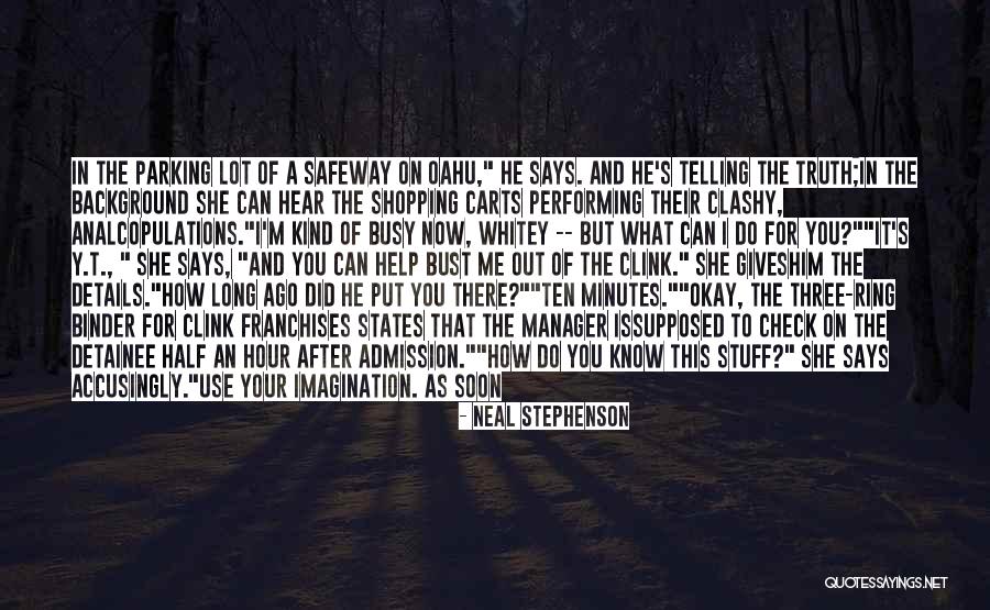 Can You Hear Me Now Quotes By Neal Stephenson