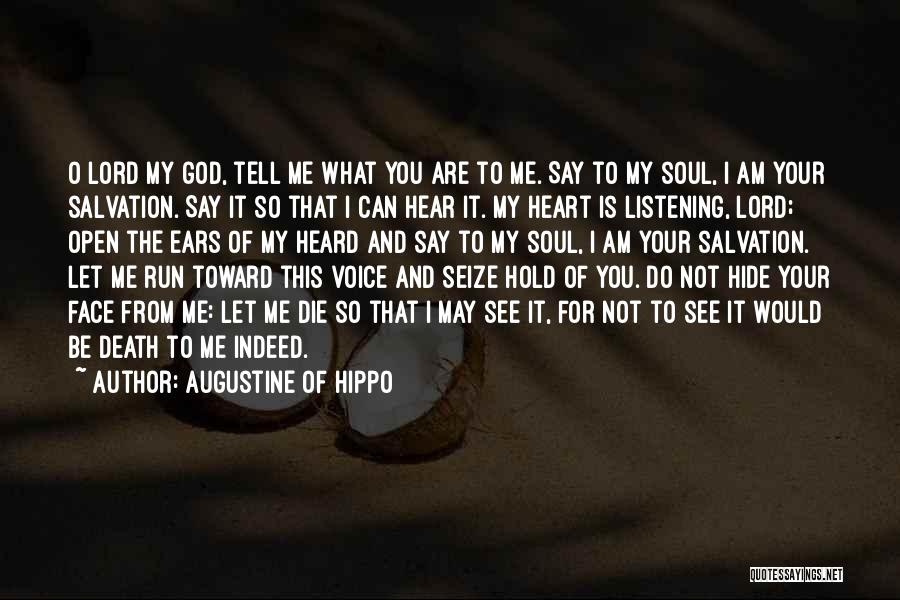 Can You Hear My Heart Quotes By Augustine Of Hippo