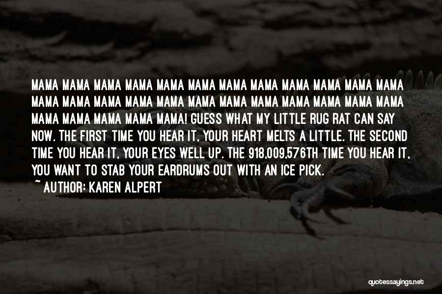Can You Hear My Heart Quotes By Karen Alpert