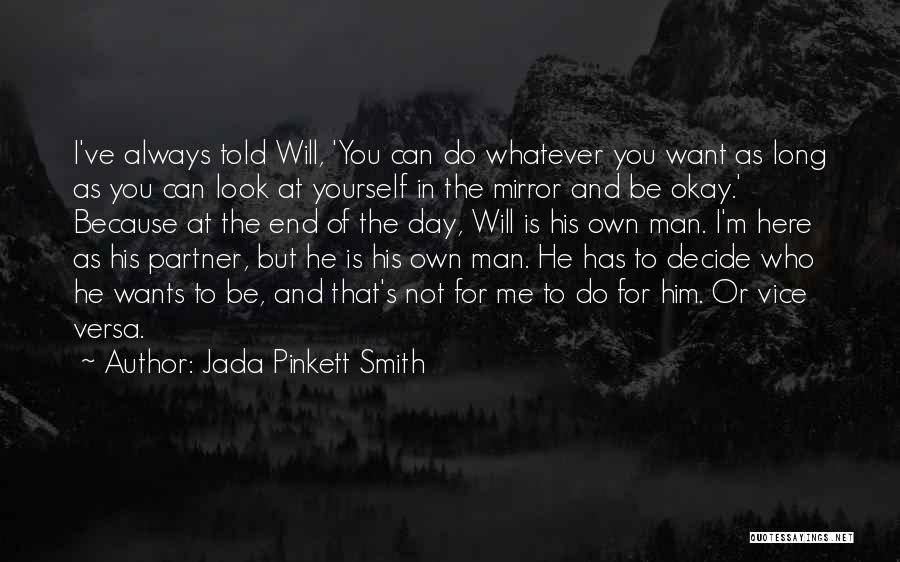 Can You Look Yourself In The Mirror Quotes By Jada Pinkett Smith