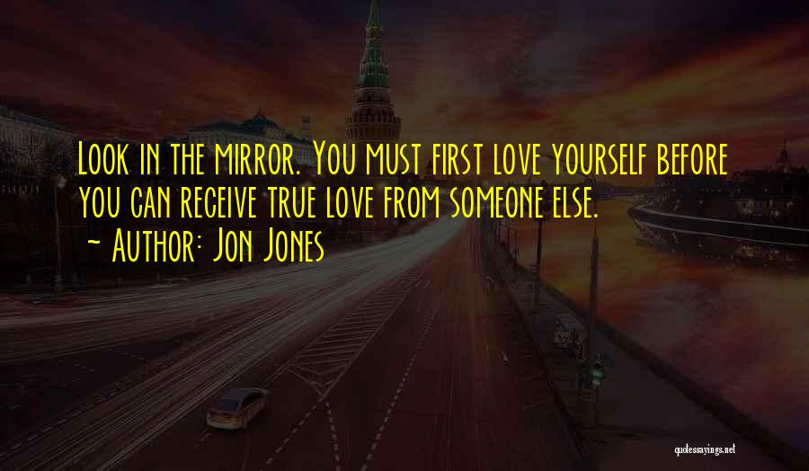 Can You Look Yourself In The Mirror Quotes By Jon Jones