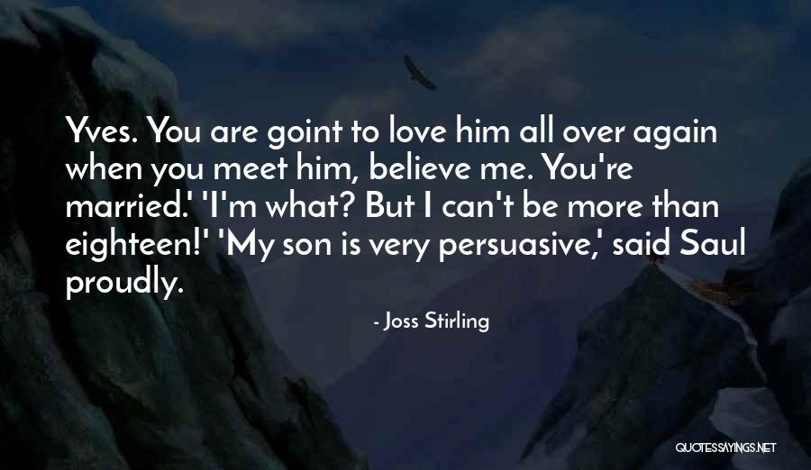 Can You Love Me Again Quotes By Joss Stirling