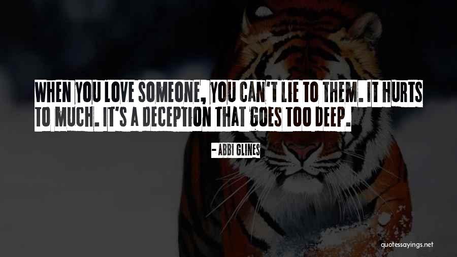 Can You Love Someone Too Much Quotes By Abbi Glines Can You Love Someone Too Much Quotes By Abbi Glines