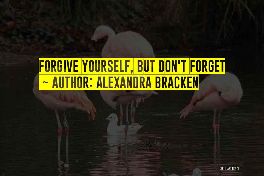 Can You Please Forgive Me Quotes By Alexandra Bracken