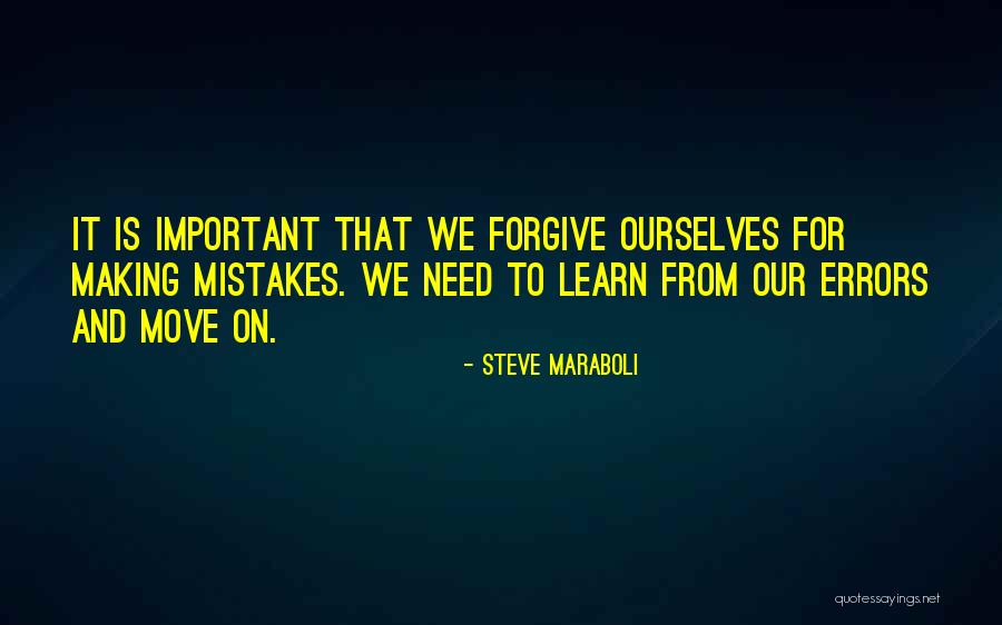 Can You Please Forgive Me Quotes By Steve Maraboli