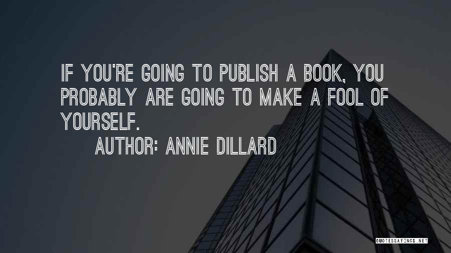 Can You Publish A Book Of Quotes By Annie Dillard