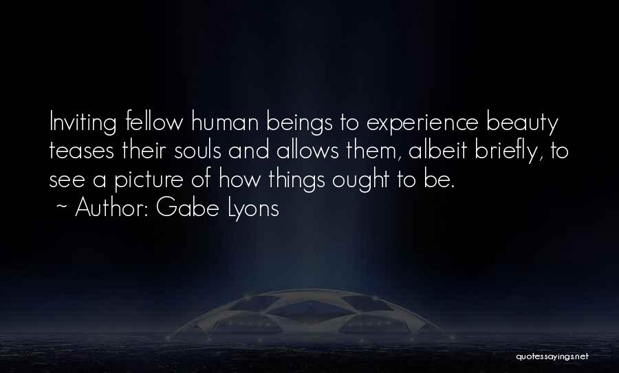 Can You See Me Picture Quotes By Gabe Lyons