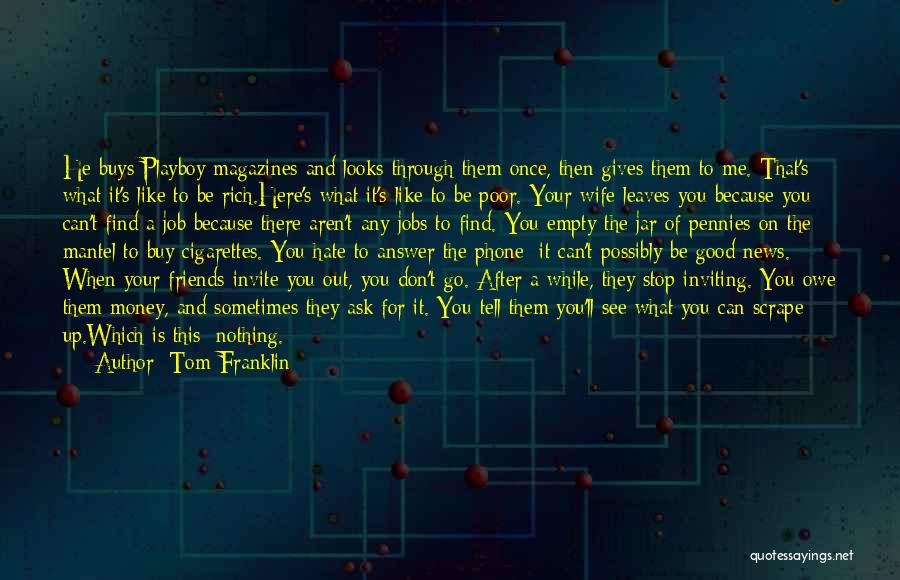 Can You See Me Quotes By Tom Franklin